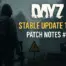 DayZ Stable 128 - Aperçu des notes de patch