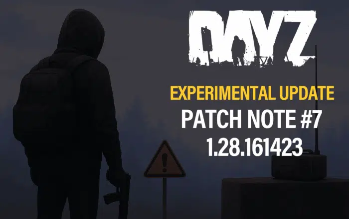 DayZ PC Experimental Update 1.28.161423 Patch Note #7