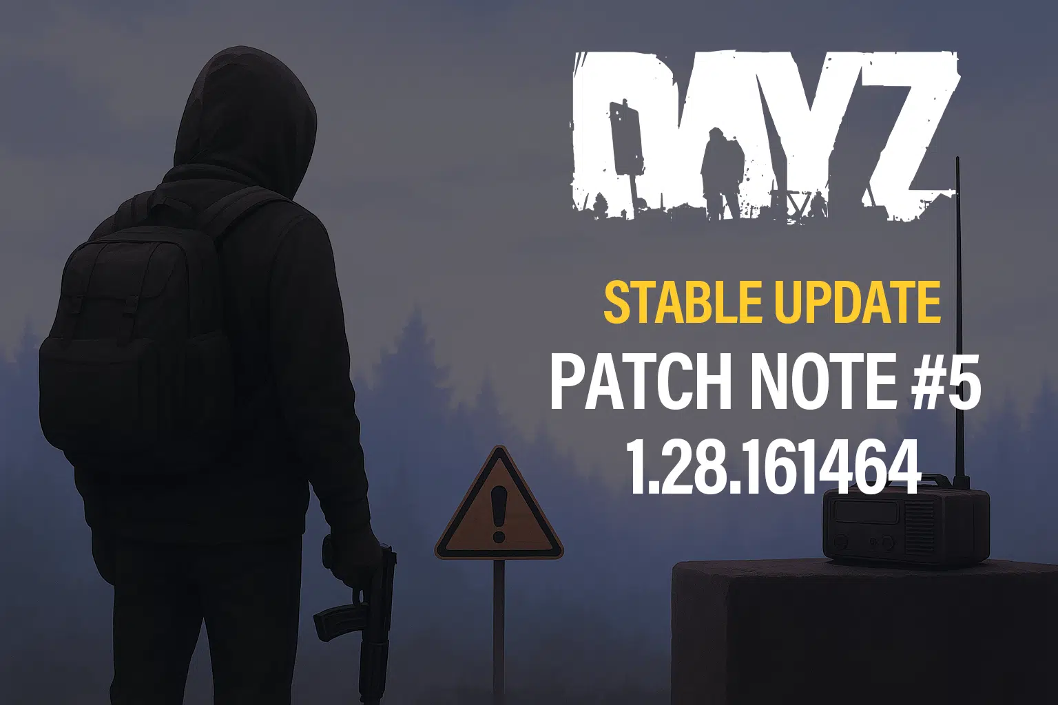 DayZ PC Stable Update 1.28.161464 Patch Note #5