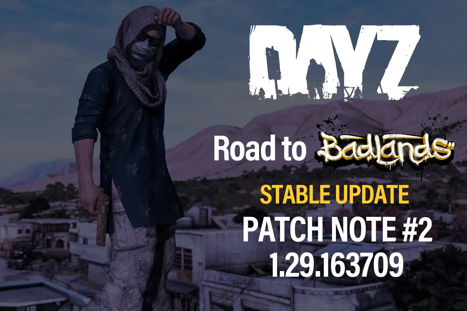 Steam Stable 1.29 Road to Badlands Update 2 – Version 1.29.163709 (Release on 12.08.2026) Steam Stable 1.29 Road to Badlands Update 2 - Version 1.29.163709 (Release on 12.08.2026)